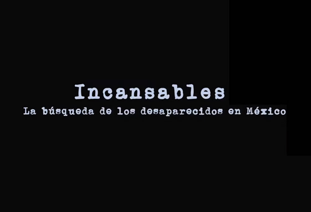 Portada del video ncansables: la búsqueda de los desaparecidos en México